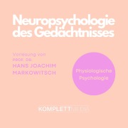 Cover-Bild zum Titel 'Physiologische Psychologie: Neuropsychologie des Gedächtnisses' von 'Hans Joachim Markowitsch'