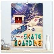 Skateboarding - einfach Spaß (hochwertiger Premium Wandkalender 2026 DIN A2 hoch), Kunstdruck in Hochglanz - Peter Roder