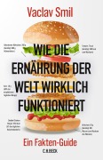 Cover-Bild zum Titel 'Wie die Ernährung der Welt wirklich funktioniert' von 'Vaclav Smil'