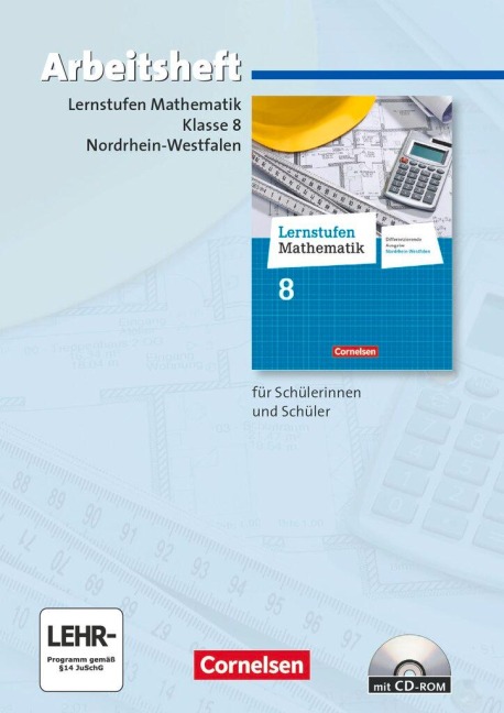 Lernstufen Mathematik 8. Schuljahr. Arbeitsheft mit eingelegten Lösungen und CD-ROM. Differenzierende Ausgabe Nordrhein-Westfalen - Rainer Bamberg, Katja Frohnwieser, Gerd Heintze, Wolfgang Herbst, Gerhard Koenig