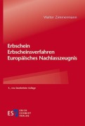 Cover-Bild zum Titel 'Erbschein - Erbscheinsverfahren - Europäisches Nachlasszeugnis' von 'Walter Zimmermann'