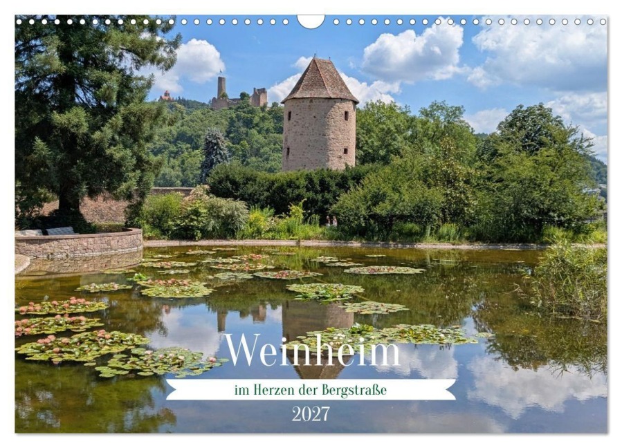 Weinheim im Herzen der Bergstraße (Wandkalender 2027 DIN A3 quer), CALVENDO Monatskalender - Ilona Andersen