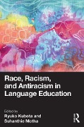 Cover-Bild zum Titel 'Race, Racism, and Antiracism in Language Education' von ''