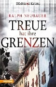 Cover-Bild zum Titel 'Treue hat ihre Grenzen' von 'Ralph Neubauer'