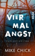 Cover-Bild zum Titel 'Vier mal Angst' von 'Mike Chick'