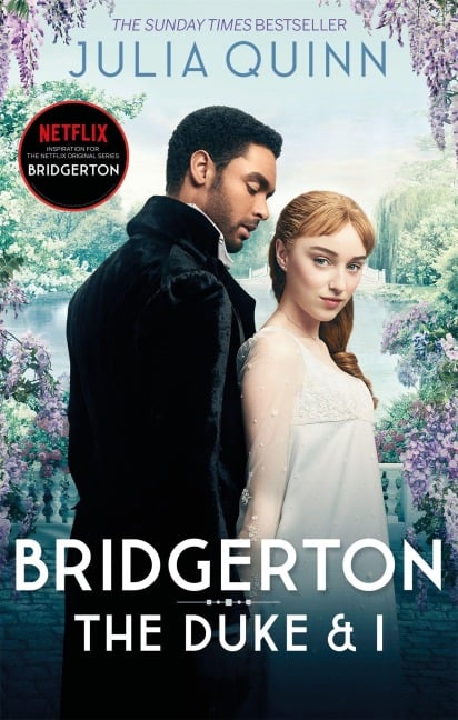 Bridgerton: The Duke and I. Netflix Tie-In - Julia Quinn