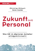 Cover-Bild zum Titel 'Zukunft (mit) Personal' von 'Christine Kirbach, René Demin'