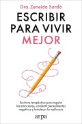 Escribir para vivir mejor - Zeneida Sardà