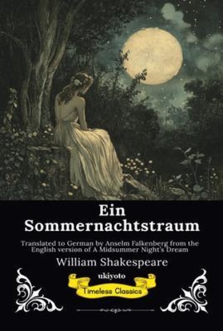 Ein Sommernachtstraum | German Version of A Midsummer Night's Dream - William Shakespeare