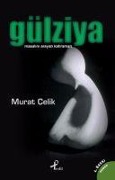 Cover-Bild zum Titel 'Gülziya' von 'Murat Celik'