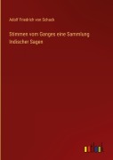 Cover-Bild zum Titel 'Stimmen vom Ganges eine Sammlung Indischer Sagen' von 'Adolf Friedrich Von Schack'