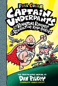 Cover-Bild zum Titel 'Captain Underpants and the Revolting Revenge of the Radioactive Robo-Boxers: Color Edition (Captain Underpants #10): From the Creator of Dog Man' von 'Dav Pilkey'