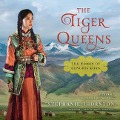 Cover-Bild zum Titel 'The Tiger Queens Lib/E: The Women of Genghis Khan' von 'Stephanie Marie Thornton'