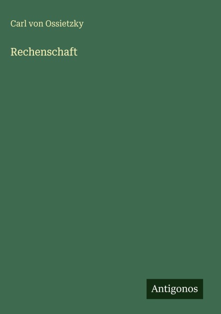 Rechenschaft - Carl Von Ossietzky