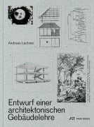 Cover-Bild zum Titel 'Entwurf einer architektonischen Gebäudelehre' von 'Andreas Lechner'