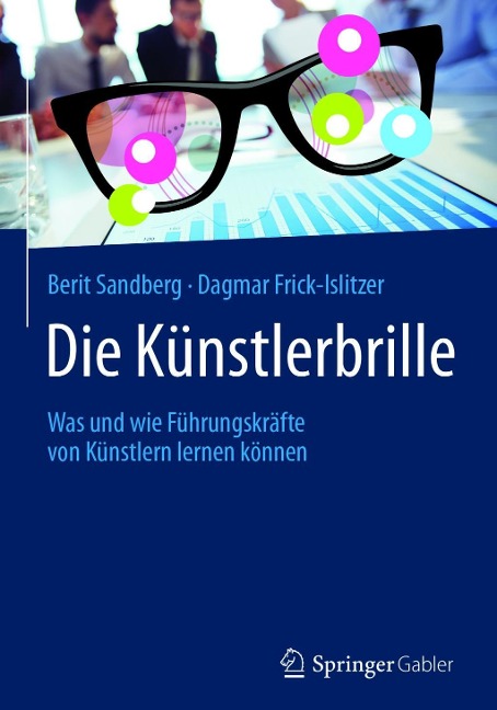 Die Künstlerbrille - Berit Sandberg, Dagmar Frick-Islitzer