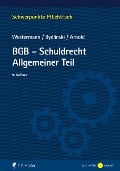 BGB-Schuldrecht Allgemeiner Teil - Harm Peter Westermann, Peter Bydlinski, Stefan Arnold