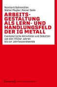 Cover-Bild zum Titel 'Arbeitsgestaltung als Lern- und Handlungsfeld der IG Metall' von 'Reinhard Bahnmüller, Walter Mugler, Rainer Salm'
