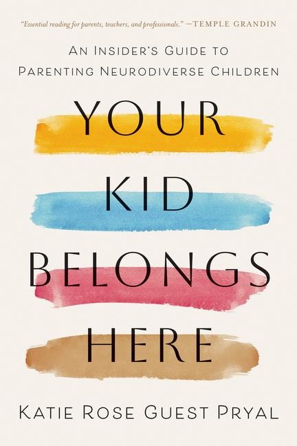 Your Kid Belongs Here - Katie Rose Guest Pryal