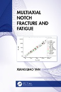 Cover-Bild zum Titel 'Multiaxial Notch Fracture and Fatigue' von 'Xiangqiao Yan'