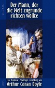 Cover-Bild zum Titel 'Der Mann, der die Welt zugrunde richten wollte' von 'Arthur Conan Doyle, Ronald Hoppe'