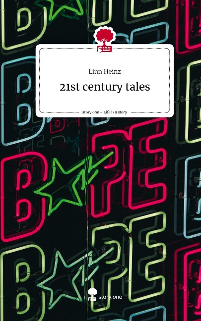 21st century tales. Life is a Story - story.one - Linn Heinz