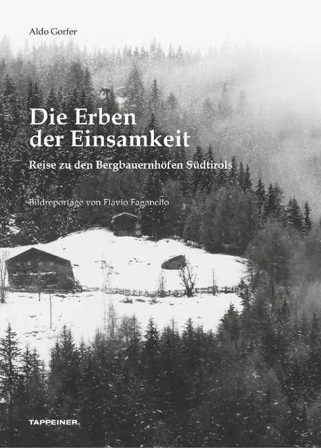 Die Erben der Einsamkeit - Aldo Gorfer, Flavio Faganello