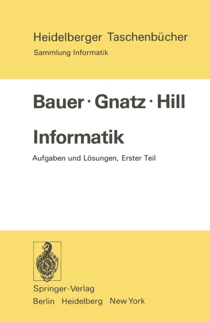 Informatik - F. L. Bauer, U. Hill, R. Gnatz