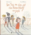 Cover-Bild zum Titel 'Der Tag, an dem ich den bösen Wolf verjagte' von 'Amélie Javaux'