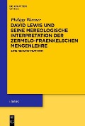 Cover-Bild zum Titel 'David Lewis und seine mereologische Interpretation der Zermelo-Fraenkelschen Mengenlehre' von 'Philipp Werner'