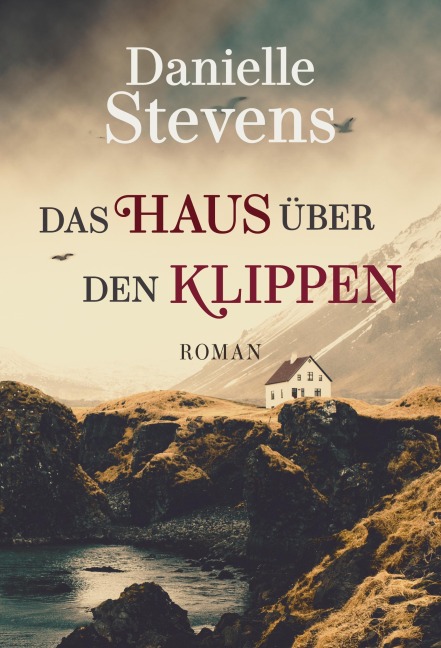 Das Haus über den Klippen - Danielle Stevens