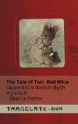 Cover-Bild zum Titel 'The Tale of Two Bad Mice / Opowie¿¿ o dwóch z¿ych myszach' von 'Beatrix Potter'