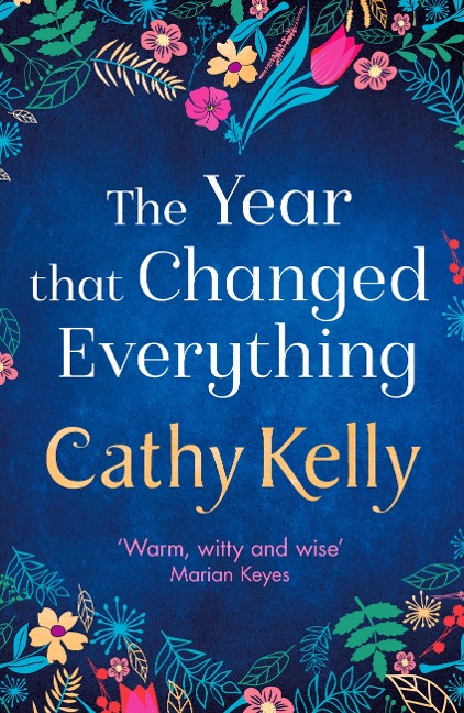 The Year that Changed Everything - Cathy Kelly