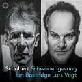 Schubert: Schwanengesang - Ian/Vogt Bostridge