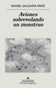 Cover-Bild zum Titel 'Aviones Sobrevolando Un Monstruo' von 'Daniel Saldana'