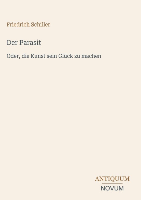 Der Parasit - Friedrich Schiller