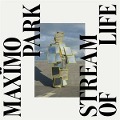 Cover-Bild zum Titel 'Stream Of Life' von 'Maximo Park'