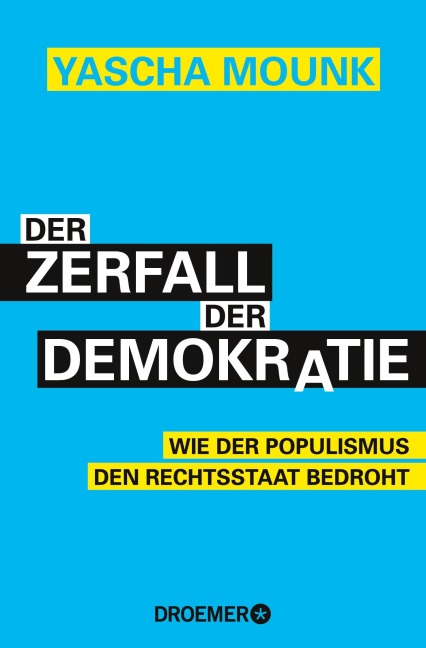 Der Zerfall der Demokratie - Yascha Mounk