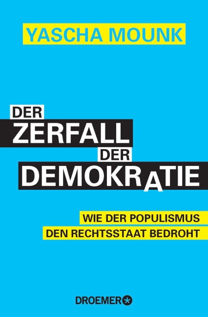 Der Zerfall der Demokratie - Yascha Mounk