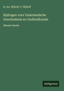 Cover-Bild zum Titel 'Bijdragen voor Vaderlandsche Geschiedenis en Oudheidkunde' von 'Is. An. Nijhoff, P. Nijhoff'