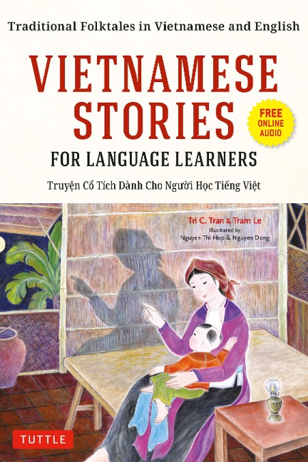 Vietnamese Stories for Language Learners - Tri C. Tran, Tram Le