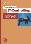 Cover-Bild zum Titel 'Grundkurs IT-Controlling' von 'Andreas Gadatsch, Elmar Mayer'