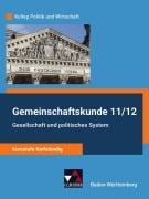Cover-Bild zum Titel 'Gemeinschaftskunde 11/12 - Kursstufe fünfstündig Schülerbuch Baden-Württemberg' von 'Stephan Benzmann, Erik Müller, Anita Hitzler, Petra Reiter-Mayer, Dimitrios Kalpakidis'
