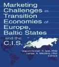 Cover-Bild zum Titel 'Marketing Challenges in Transition Economies of Europe, Baltic States and the CIS' von 'Erdener Kaynak, Lance A Masters, Gopalkrishnan R Iyer'