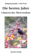 Cover-Bild zum Titel 'Die besten Jahre' von 'Wolfgang Queißer, Rolf Thum'