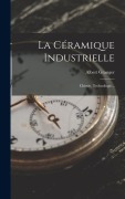 Cover-Bild zum Titel 'La Céramique Industrielle' von 'Albert Granger'