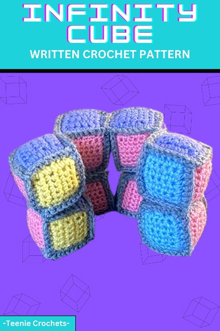 Infinity Cube - Written Crochet Pattern - Teenie Crochets