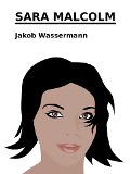 Cover-Bild zum Titel 'Sara Malcolm' von 'Jakob Wassermann'
