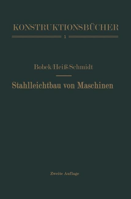 Stahlleichtbau von Maschinen - Karl Bobek, Anton Heiß, Fritz Schmidt