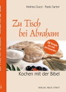 Cover-Bild zum Titel 'Zu Tisch bei Abraham' von 'Andrea Ciucci, Paolo Sartor'